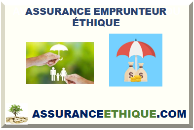 ASSURANCE EMPRUNTEUR ÉTHIQUE 2026