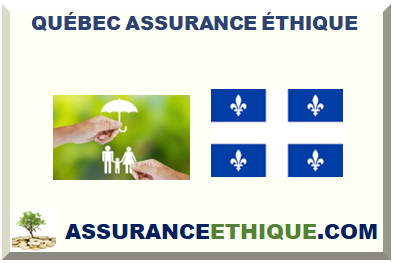 QUÉBEC ASSURANCE ÉTHIQUE 2026